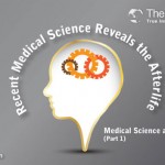 Medical Science and the Afterlife (Part 1)