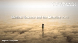 Medical Science and the Afterlife (Part 3)