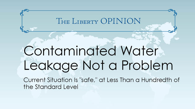 Contaminated Water Leakage Not a Problem – The Liberty Opinion