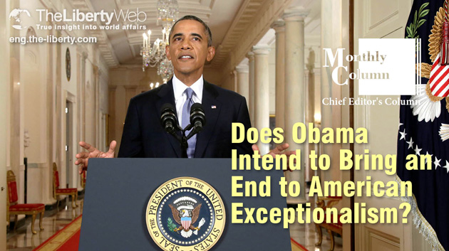 Does Obama Intend to Bring an End to American Exceptionalism?
