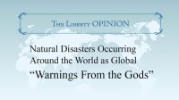 Natural Disasters Occurring Around the World as Global “Warnings from the Gods”