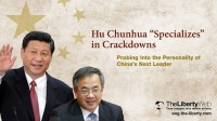 Hu Chunhua “Specializes” in Crackdowns
