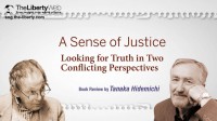 A Sense of Justice: Looking for Truth in Two Conflicting Perspectives