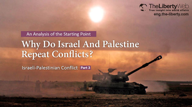Why Do Israel And Palestine Repeat Conflicts?