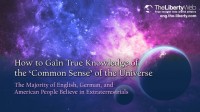 How to Gain True Knowledge of the ‘Common Sense’ of the Universe