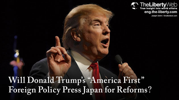 Will Donald Trump’s “America First” Foreign Policy Press Japan for Reforms?