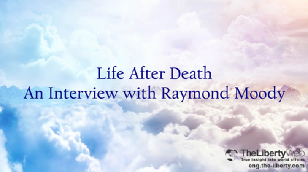 La vie après la mort, une interview de Raymond Moody