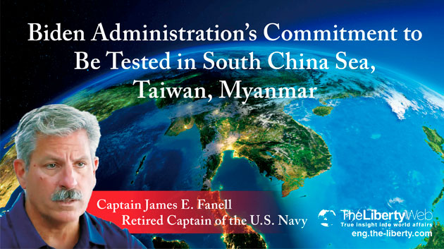 Biden Administration’s Commitment to Be Tested in South China Sea, Taiwan, Myanmar