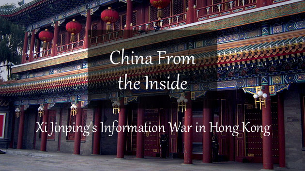 Xi Jinping’s Information War in Hong Kong