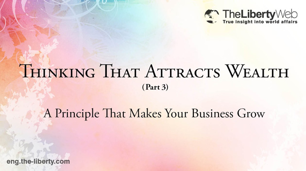 Thinking That Attracts Wealth (Part 3)