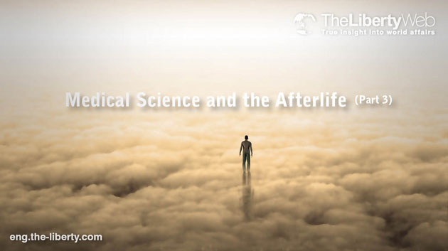 Medical Science and the Afterlife (Part 3)