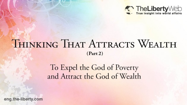 Thinking That Attracts Wealth (Part 2)