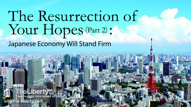 The Resurrection of Your Hopes (Part 2): The Japanese Economy Will Stand Firm