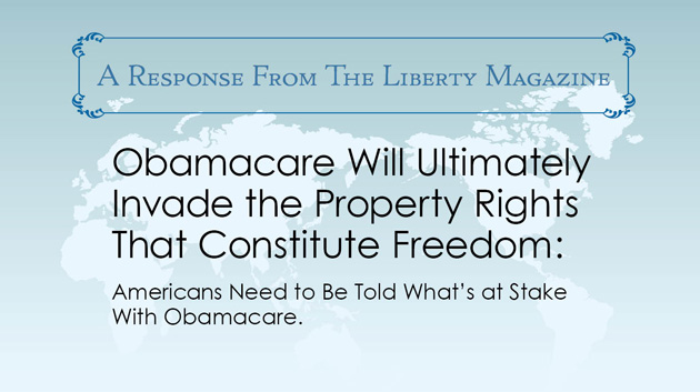 Obamacare Will Ultimately Invade the Property Rights That Constitute Freedom: