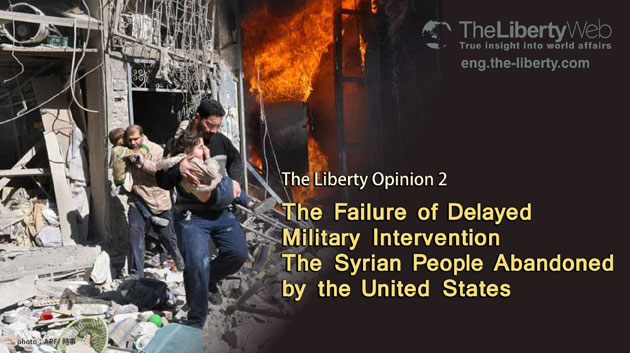 The Failure of Delayed Military Intervention The Syrian People Abandoned by the United States