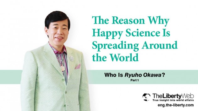 Who Is Ryuho Okawa? (Part 1)