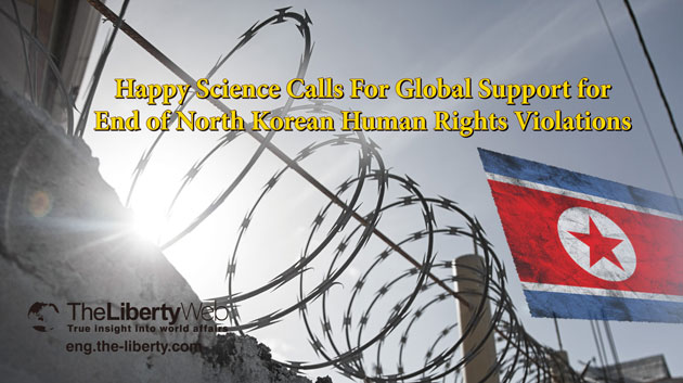 Happy Science calls for Global Support for End of North Korean Human Rights Violations