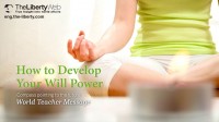 How to Develop Your Will Power