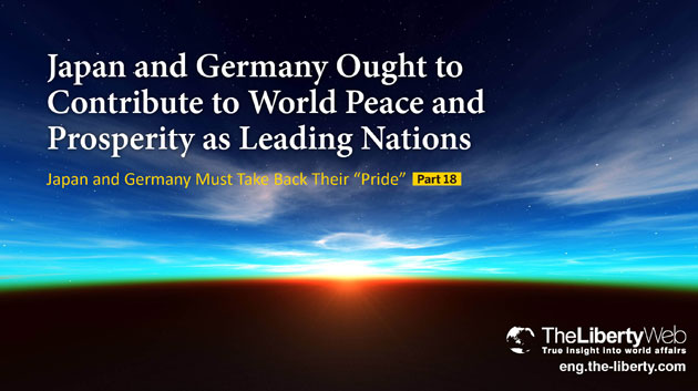 Japan and Germany Ought to Contribute to World Peace and Prosperity as Leading Nations