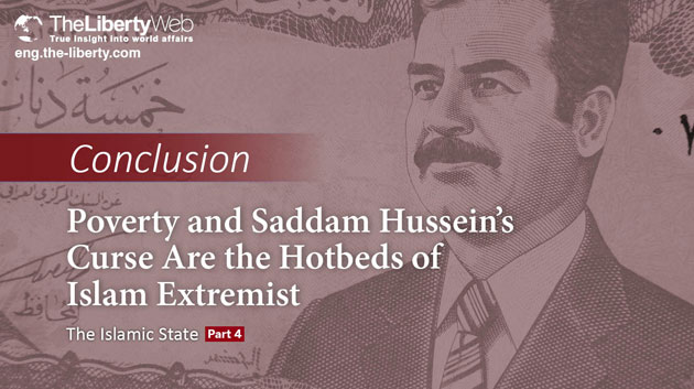Poverty and Saddam Hussein’s Curse Are Hotbeds of Islam Extremist