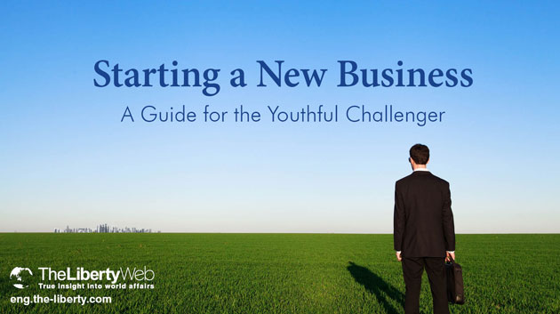 Starting a New Business: A Guide for the Youthful Challenger