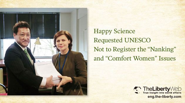 Happy Science Requested UNESCO Not to Register the “Nanking” and “Comfort Women” Issues
