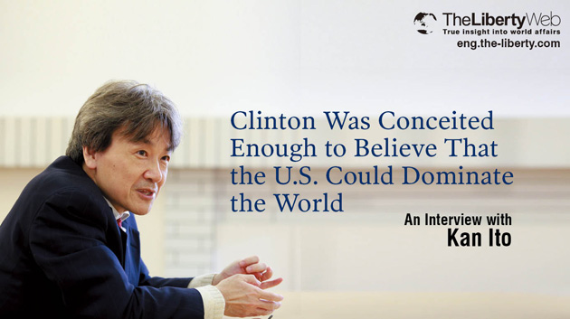 Clinton Was Conceited Enough to Believe that the U.S. Could Dominate the World