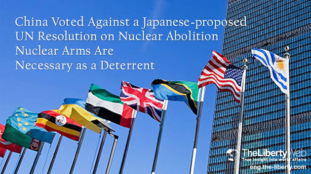 China Voted Against a Japanese-proposed UN Resolution on Nuclear Abolition   Nuclear Arms Are Necessary as a Deterrent