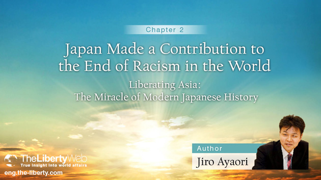 Chapter 2 Japan Made a Contribution to the End of Racism in the World