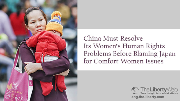 China Must Resolve Its Women’s Human Rights Problems Before Blaming Japan for Comfort Women Issues