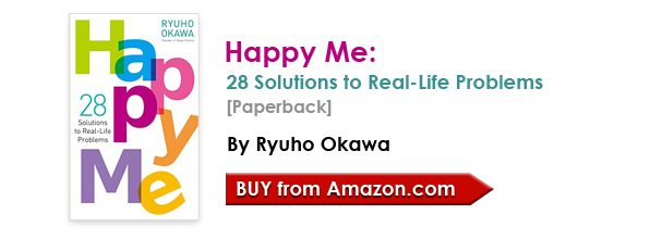 Happy Me: 28 Solutions to Real-Life Problems [Paperback] by Ryuho Okawa/Buy from amazon.com