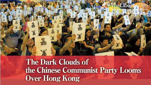 The Dark Clouds of the Chinese Communist Party Looms Over Hong Kong
