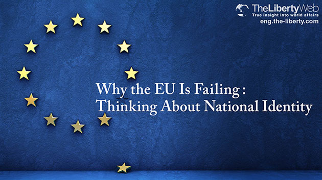Why the EU Is Failing: Thinking About National Identity