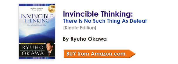 Invincible Thinking: There Is No Such Thing As Defeat [Kindle Edition] by Ryuho Okawa/Buy from amazon.com