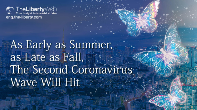 As Early as Summer, as Late as Fall, The Second Coronavirus Wave Will Hit