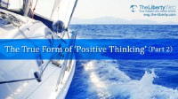 The True Form of ‘Positive Thinking’ (Part 2)