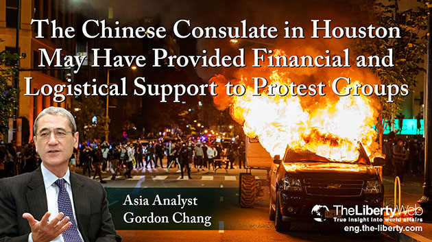 The Chinese Consulate in Houston May Have Provided Financial and Logistical Support to Protest Groups