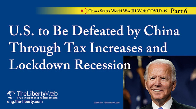 U.S. to Be Defeated by China Through Tax Increases and Lockdown Recession