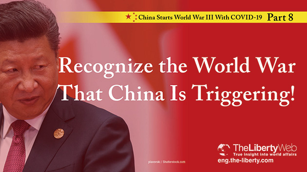 Recognize the World War That China Is Triggering!