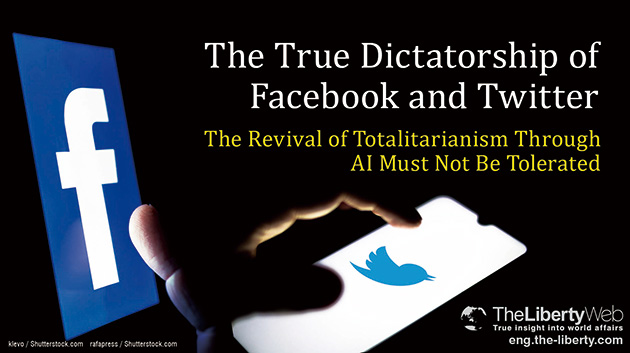The True Dictatorship of Facebook and Twitter