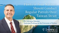 Fleets of Four Nations Should Conduct Regular Patrols Over Taiwan Strait