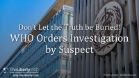 WHO Orders Investigation by Suspect