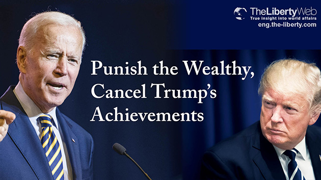 Punish the Wealthy, Cancel Trump’s Achievements