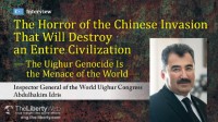 The Horror of the Chinese Invasion That Will Destroy an Entire Civilization――The Uighur Genocide Is the Menace of the World