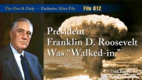 File012 President Franklin D. Roosevelt Was “Walked-in.”