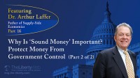 Why is ‘Sound Money’ Important?