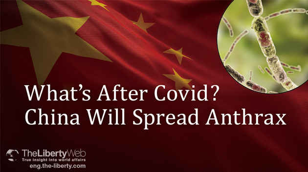 What’s After Covid? China Will Spread Anthrax