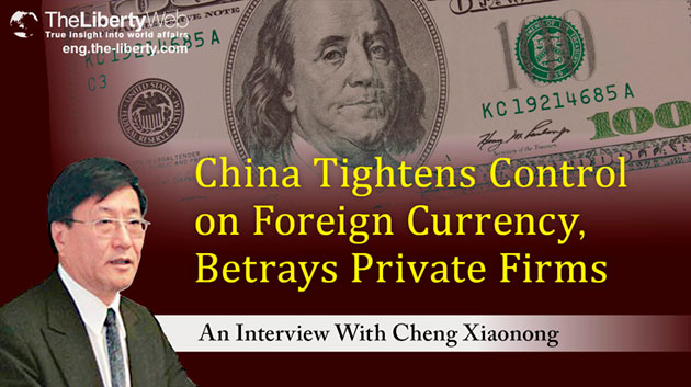China Tightens Control on Foreign Currency, Betrays Private Firms