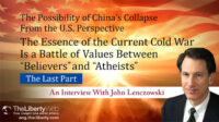 The Essence of the Current Cold War Is a Battle of Values Between “Believers” and “Atheists” (The Last Part)