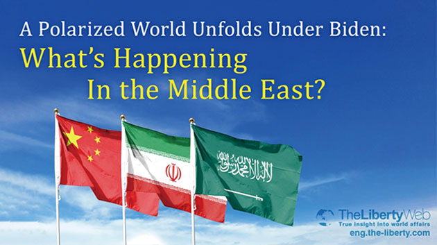 A Polarized World Unfolds Under Biden : What’s Happening In the Middle East?